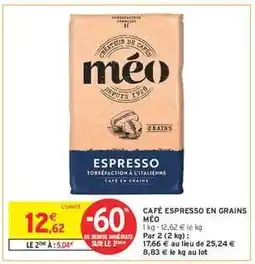 Intermarché CAFÉ ESPRESSO EN GRAINS MÉO offre