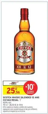 Intermarché SCOTCH WHISKY BLENDED 12 ANS CHIVAS REGAL offre