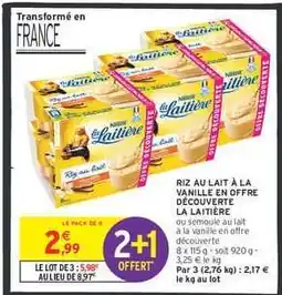 Intermarché RIZ AU LAIT À LA VANILLE EN OFFRE DÉCOUVERTE LA LAITIÈRE offre