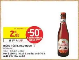 Intermarché BIÈRE PÊCHE MEL' BUSH offre