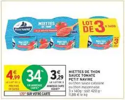 Intermarché Miettes De Thon Sauce Tomate Petit Navire offre