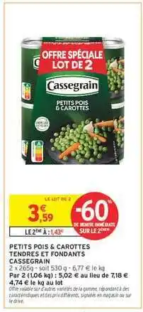 Intermarché CASSEGRAIN PETITS POIS & CAROTTES offre