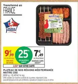 Intermarché PLATEAU DE NOS RÉGIONS MÉDITERRANÉE MAÎTRE COQ offre
