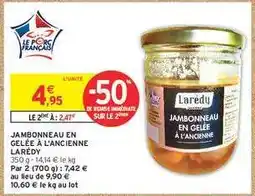 Intermarché JAMBONNEAU EN GELÉE À L'ANCIENNE LARÉDY offre