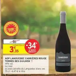 Intermarché Contact AOP LANGUEDOC CABRIÈRES ROUGE TERRES DES GUILHEM offre
