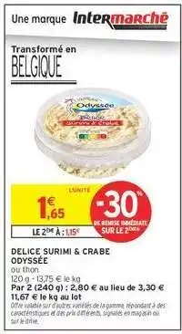 Intermarché Contact DELICE SURIMI & CRABE ODYSSÉE offre