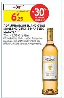 Intermarché Contact AOP JURANÇON BLANC GROS MANSENG & PETIT MANSENG MATAYAC offre