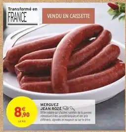 Intermarché Contact MERGUEZ JEAN ROZÉ offre