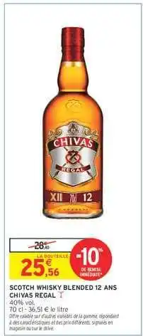 Intermarché Hyper SCOTCH WHISKY BLENDED 12 ANS CHIVAS REGAL offre