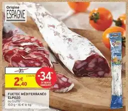 Intermarché Contact FUETEC MÉDITERRANÉO ELPOZO offre