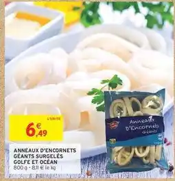 Intermarché Contact ANNEAUX D'ENCORNETS GÉANTS SURGELÉS GOLFE ET OCÉAN offre