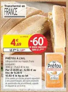 Intermarché Contact Préfou à l'ail offre