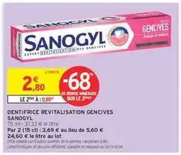 Intermarché Hyper DENTIFRICE REVITALISATION GENCIVES SANOGYL offre