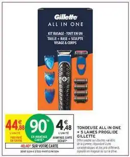 Intermarché Hyper TONDEUSE ALL IN ONE + 5 LAMES PROGLIDE GILLETTE offre