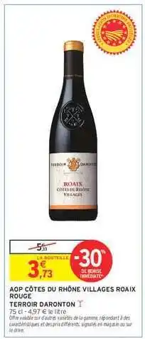 Intermarché Hyper AOP Côtes du Rhône Villages Roaix Rouge offre