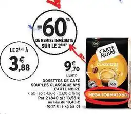 Intermarché Contact DOSETTES DE CAFÉ SOUPLES CLASSIQUE N°5 CARTE NOIRE offre