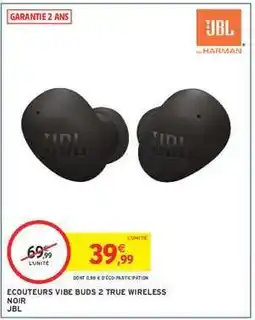 Intermarché Hyper Ecouteurs Vibe Buds 2 True Wireless offre
