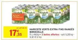 Intermarché Contact Haricots Verts Extra Fins Rangés Bonduelle offre