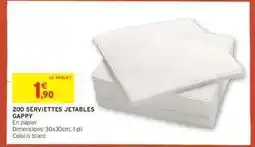 Intermarché Hyper 200 SERVIETTES JETABLES GAPPY offre