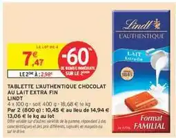Intermarché Hyper TABLETTE L'AUTHENTIQUE CHOCOLAT AU LAIT EXTRA FIN LINDT offre
