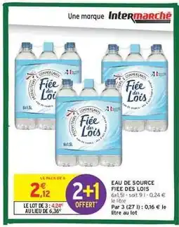 Intermarché Hyper EAU DE SOURCE FIEE DES LOIS offre