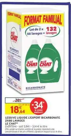 Intermarché Hyper LESSIVE LIQUIDE L'EXPERT BICARBONATE 2X66 LAVAGES LE CHAT offre