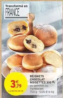 Intermarché Hyper BEIGNETS CHOCOLAT NOISETTES X10 offre