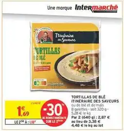 Intermarché Hyper TORTILLAS DE BLÉ ITINÉRAIRE DES SAVEURS offre