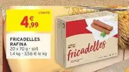 Intermarché Hyper FRICADELLES RAFINA offre