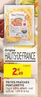 Intermarché Hyper Frites fraîches POM'LORETTE offre