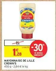 Intermarché Hyper Mayonnaise de Lille CROWN'S offre