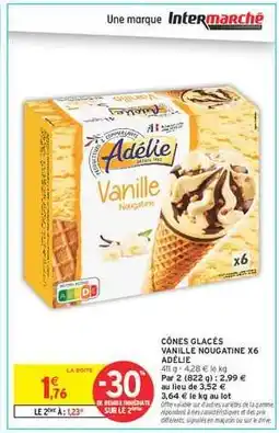Intermarché Hyper CÔNES GLACÉS VANILLE NOUGATINE X6 ADÉLIE offre
