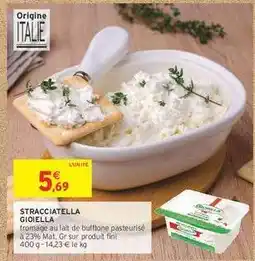 Intermarché Hyper STRACCIATELLA GIOIELLA offre