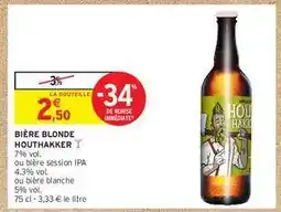 Intermarché Hyper BIERE BLONDE HOUTHAKKER offre
