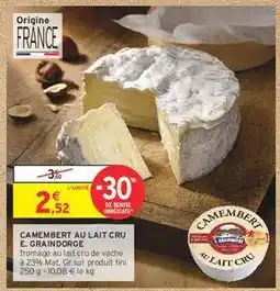 Intermarché Hyper CAMEMBERT AU LAIT CRU E. GRAINDORGE offre
