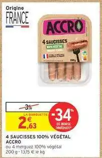 Intermarché Hyper 4 Saucisses 100% Végétal ACCRO offre