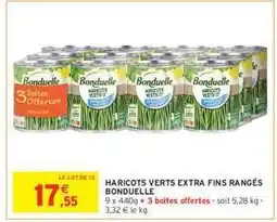 Intermarché Hyper Haricots Verts Extra Fins Rangés Bonduelle offre