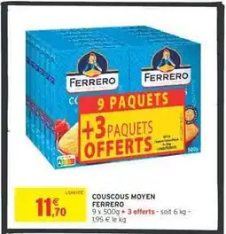 Intermarché Hyper Couscous Moyen Ferrero offre