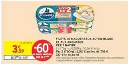 Intermarché Hyper Filets de Maquereaux au Vin Blanc et aux Aromates Petit Navire offre
