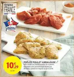 Intermarché Hyper POÊLÉE POULET ANDALOUSE offre