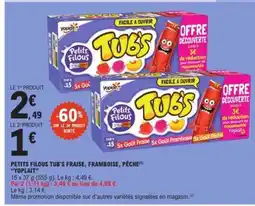E.Leclerc PETITS FILOUS TUB'S FRAISE, FRAMBOISE, PÊCHE offre