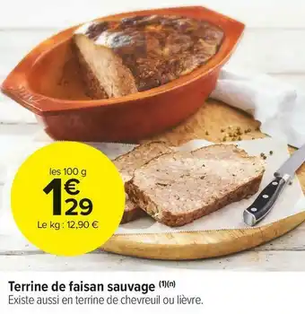 Carrefour Market Terrine de faisan sauvage offre