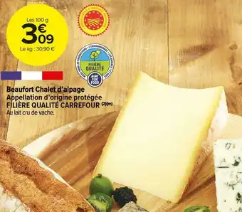 Carrefour Market Filière qualité carrefour beaufort chalet d’alpage appellation d’origine protégée offre