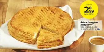 Carrefour Market Galette frangipane petit prix offre