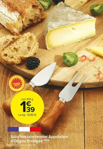 Carrefour Market Saint nectaire fermier appellation d’origine protégée offre