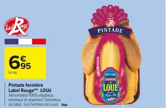 Carrefour Market Label rouge / loué pintade fermière label rouge offre