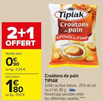 Carrefour Market Tipiak croûtons de pain offre