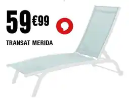 La Foir'Fouille Transat merida offre