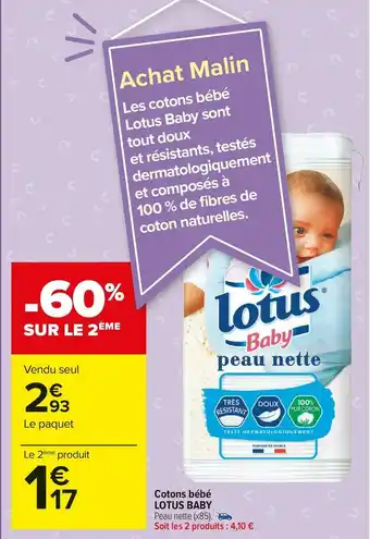 Carrefour Market Lotus baby cotons bébé offre