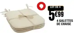 La Foir'Fouille 4 galettes de chaise offre